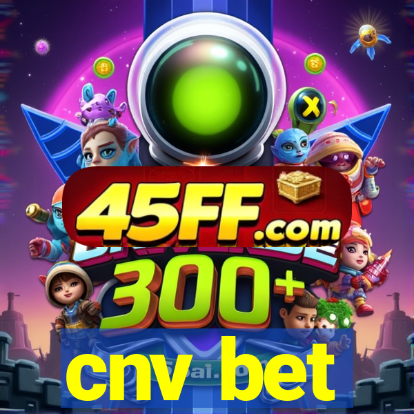 cnv bet